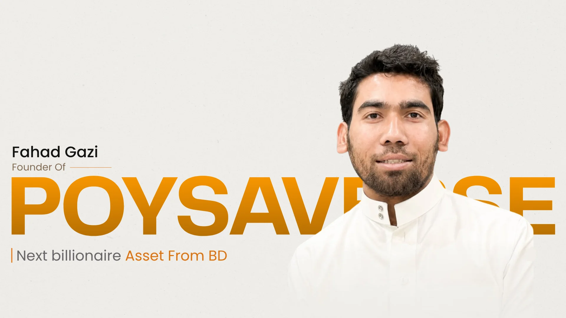 Fahad Gazi — Next billionaire Asset From BD